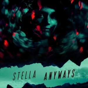Stella Anyways